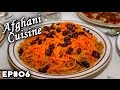 Afghani Cuisine | Afghanistan | Cultural Flavors | EP 06