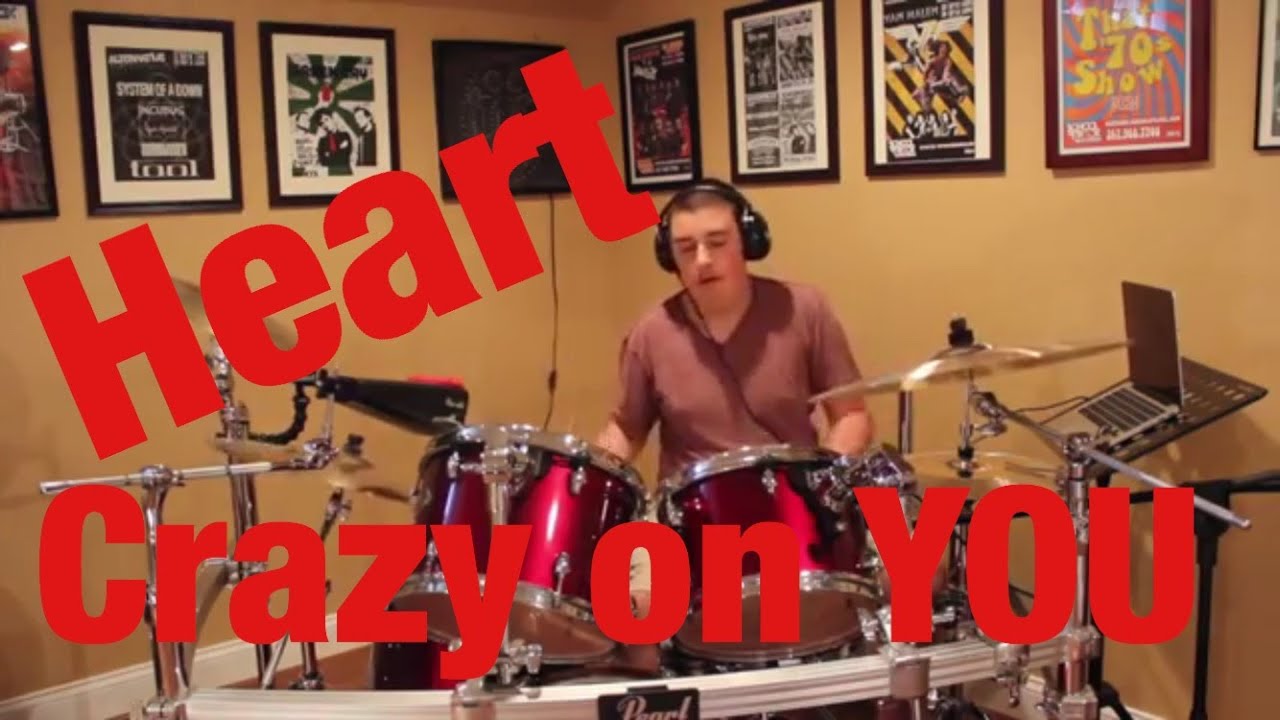 Heart Crazy on You Drum cover YouTube