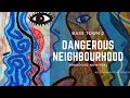 Arkadiusz Nowiński - Dangerous Neighbourhood