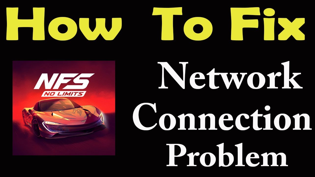 How To Fix NFS No Limits App Network Connection Problem NFS No Limits No Error PSA