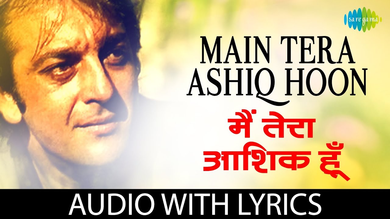 Main Tera Ashiq Hoon Song with lyrics         Roop Kumar Rathod  Gumrah