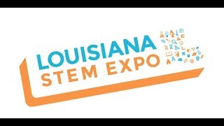 Louisiana STEM Expo 2018