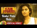 Kisko Pata Hein song vertical video: Cab Stories web series VOL 1- Bigg Boss fame Divi Vadthya