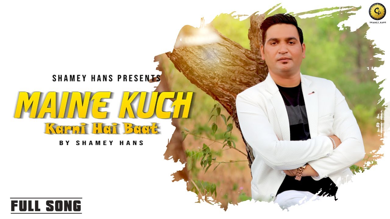 Shamey Hans   Maine Kuch Karni Hai Baat  Full Audio  Shamey Hans  New Masih Song 2020