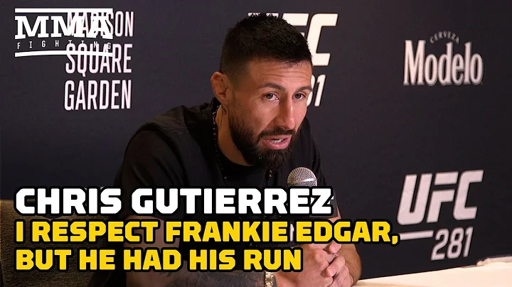 Chris Gutierrez Respects Frankie Edgar But Says He...