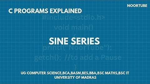 Explanation for -Program for sine series |Programming in C |Online class