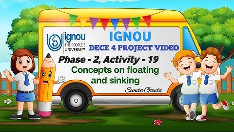 #Ignou Dece4 Project Activity Video Phase-2 Activity-19 - Concepts on floating and sinking
