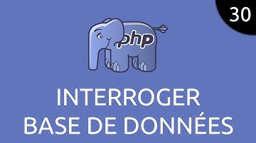 PHP #30 - interroger base de données