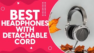 Best Headphones With Detachable Cord in 2024: Unmatched Sound Quality for Audiophiles