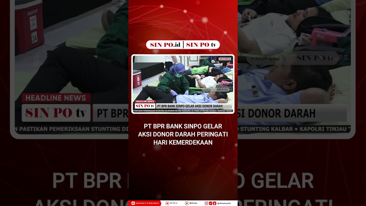 PT BPR Bank Sinpo Gelar Aksi Donor Darah Peringati Hari Kemerdekaan