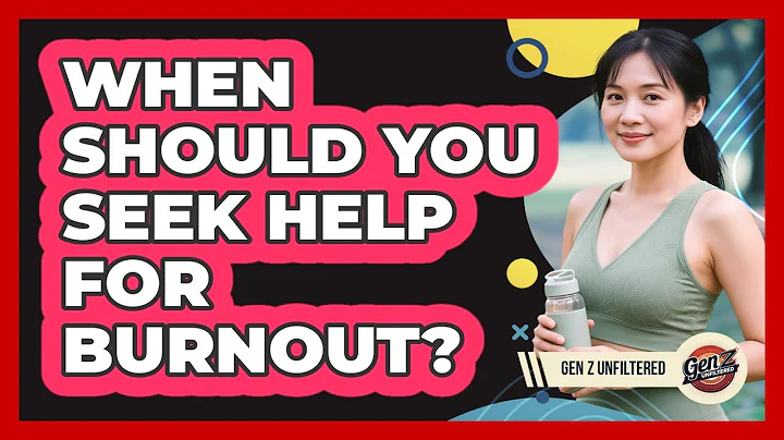When Should You Seek Help For Burnout?