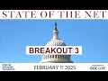 State of the Net 2025 - BREAKOUT 3