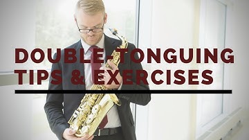 Saxophone Double-Tonguing Tips & Exercises || James Barger, Saxophone