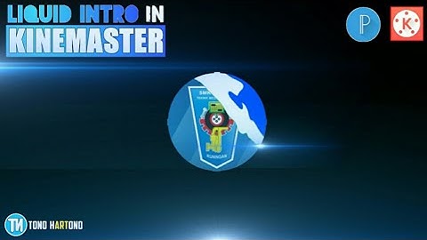 Cara Membuat "INTRO YOUTUBE LIQUID" Simple Di Android | Kinemaster Tutorial | PixelLab |