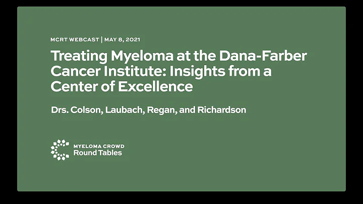 Treating Myeloma at the Dana-Farber Cancer Institu...