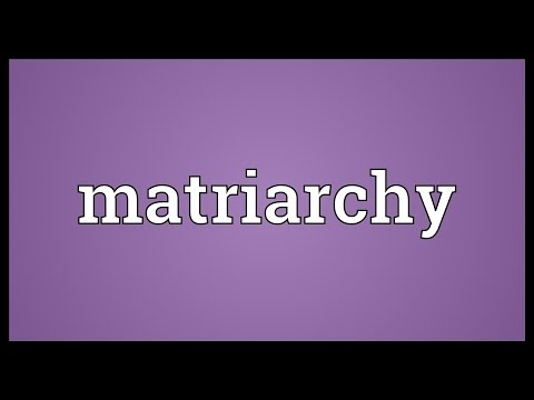 Matriarchy Meaning