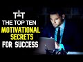 The top ten 10 motivational secrets for success