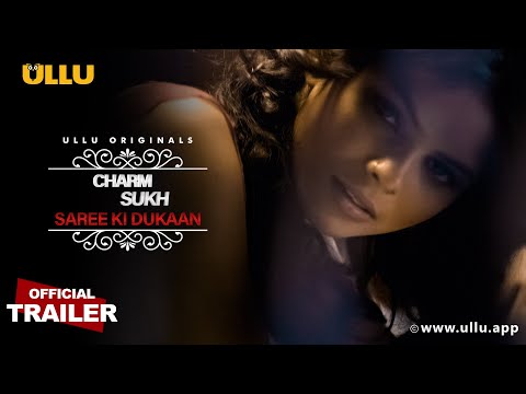 Download Saree Ki Dukaan  I Charmsukh I Ullu Originals I Official Trailer I Releasing on 29th April