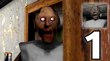 Granny - Gameplay Walkthrough Part 1 - Easy (iOS, Android)