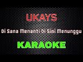Ukays - Di Sana Menanti Di Sini Menunggu [Karaoke] | LMusical