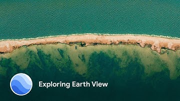 Exploring Earth View
