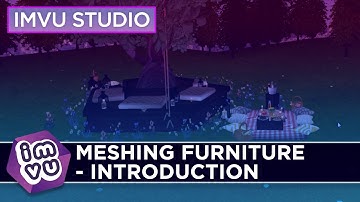 IMVU Studio - Meshing Furniture - Introduction