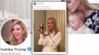 Ivanka Trump supports Goya because 'it has to be good'