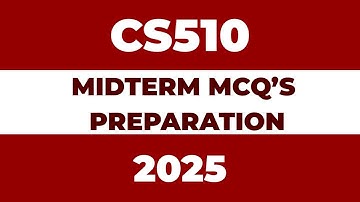 CS510 Midterm MCQ
