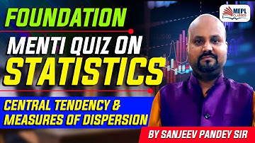 Menti Quiz On Statistics | Foundation Students | Sanjeev Pandey | MEPL