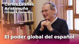 'El poder global del español'  Entrevista a Carlos Leáñez Aristimuño