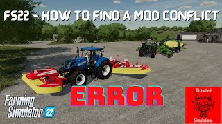 how to find a mod conflict - fs22