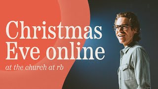 A Christmas for the Ages | Christmas Eve Online | Jared Herd