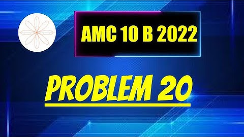 2022 AMC 10B #20