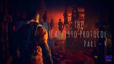 The Callisto Protocol | Zombie Survival Gameplay Walkthrough / No Commentary Part -4 | CJ420GAMING