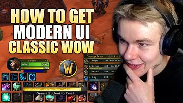 How To Get Modern WoW UI In Classic WoW (ALL VERSIONS)