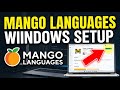 How to Install Mango Languages on Windows - Beginner Guide