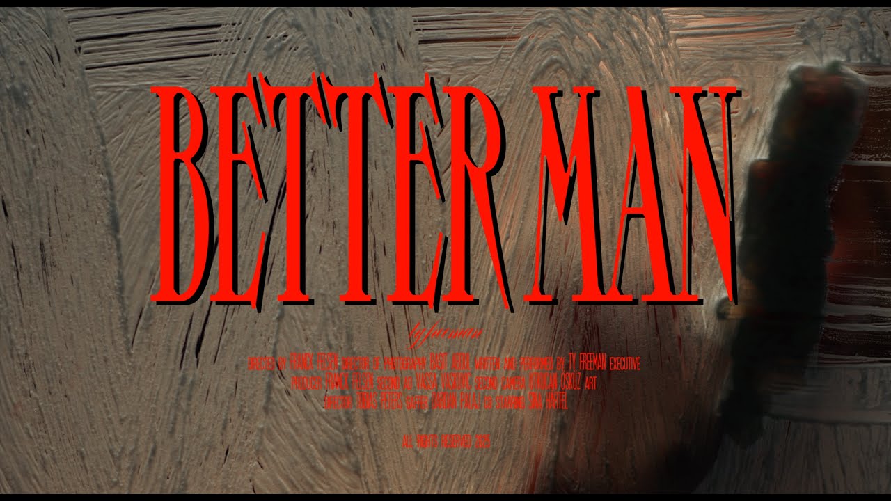 Ty Freeman - Better Man