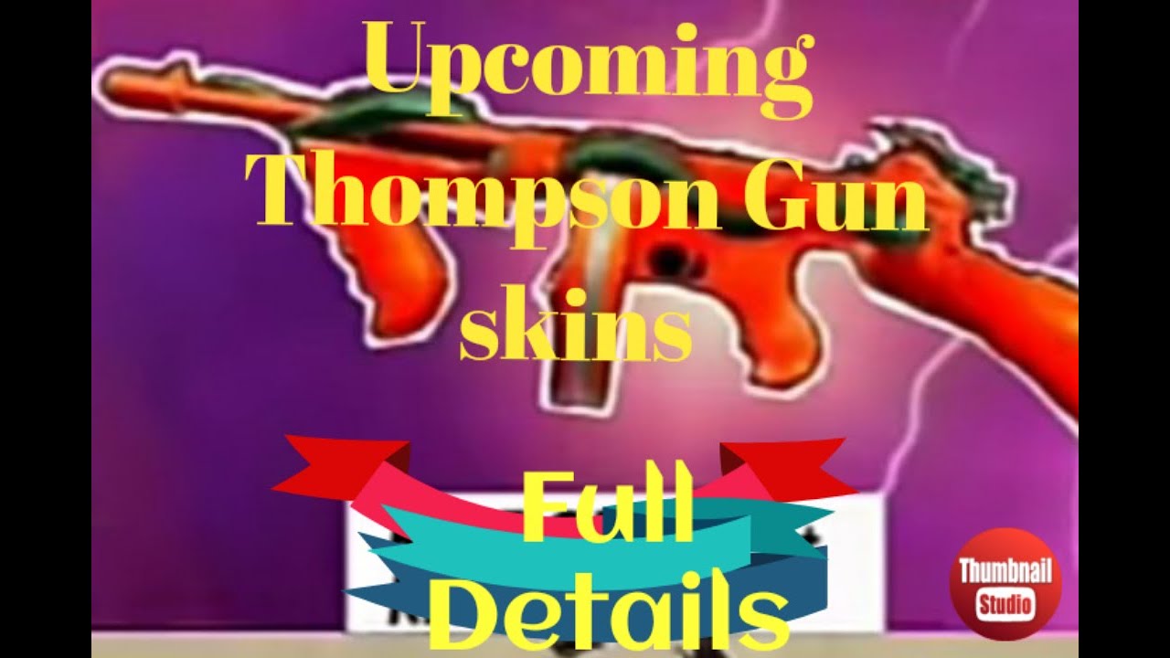 Thompson Gun skins in Free Fire //தமிழ்//SMG//Full details YouTube
