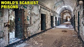 The Scariest Prisons in History