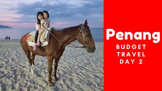 Penang Budget Travel Guide | Day 2 | Budget Travel