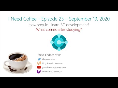 I Need Coffee: Episode 25:  How should I learn BC development? What comes after studying?
