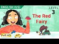 The Red Fairy: Learn English (US) with subtitles - Story for Children and Adults "BookBox.com"