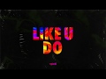 Marian Hill  - like u do (Official Audio)