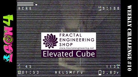 #IGOW4 Weekly Challenge #10 - Fractal Engineering Elevated Cube