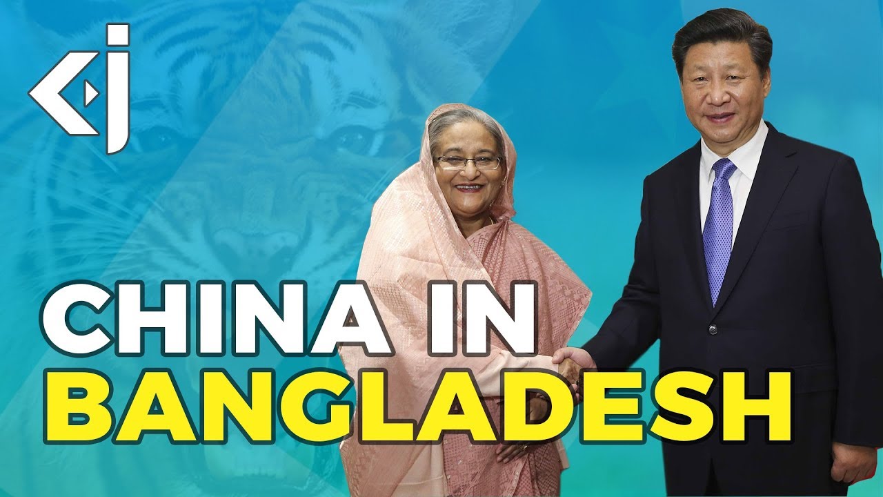 Is CHINA the new tiger of BANGLADESH? - KJ VIDS