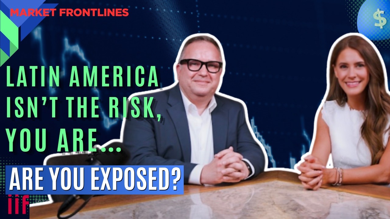 Latin America Isn’t the Risk… You Are… Are You Exposed?