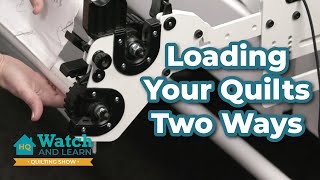 Loading Your Quilt TWO WAYS On A Longarm! HQ Watch & Learn Episode 3