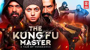 The Kung Fu Master (2021) Full Movie In Hindi | South Indian Full Action Movie Hindi Dubbed