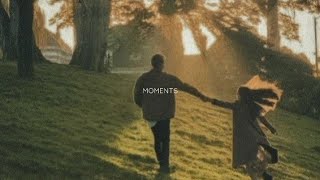Moments - Micah Edwards (lyrics)