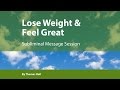 Lose Weight & Feel Great - Subliminal Message Session - By Minds in Unison